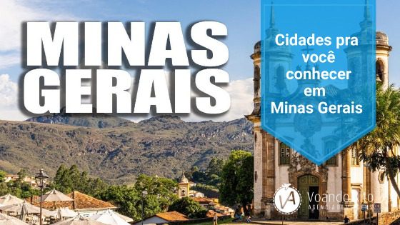 Cidades pra você conhecer em Minas Gerais