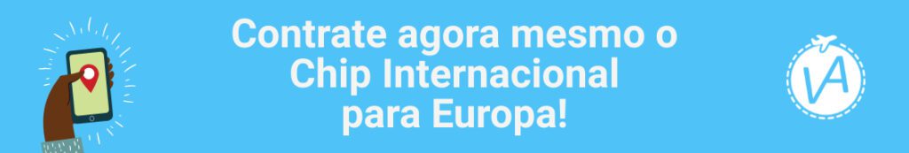 Contrate agora mesmo o Chip Internacional para Europa!